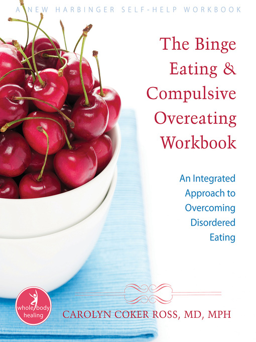 Title details for The Binge Eating and Compulsive Overeating Workbook by Carolyn Coker Ross - Wait list